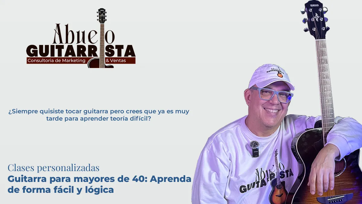 Guitarra para Mayores de 40: Aprenda de Forma Fácil y Lógica